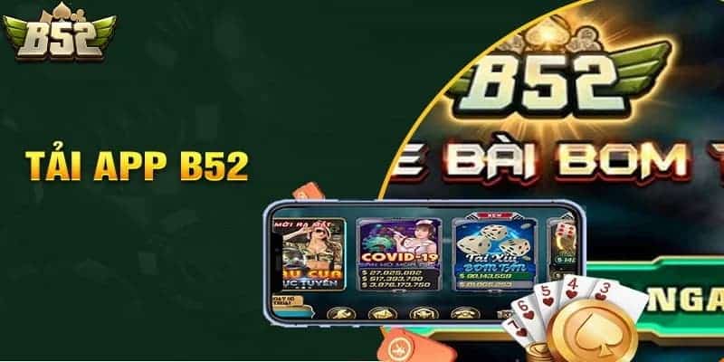 Những ưu điểm nổi bật khi sử dụng app B52club